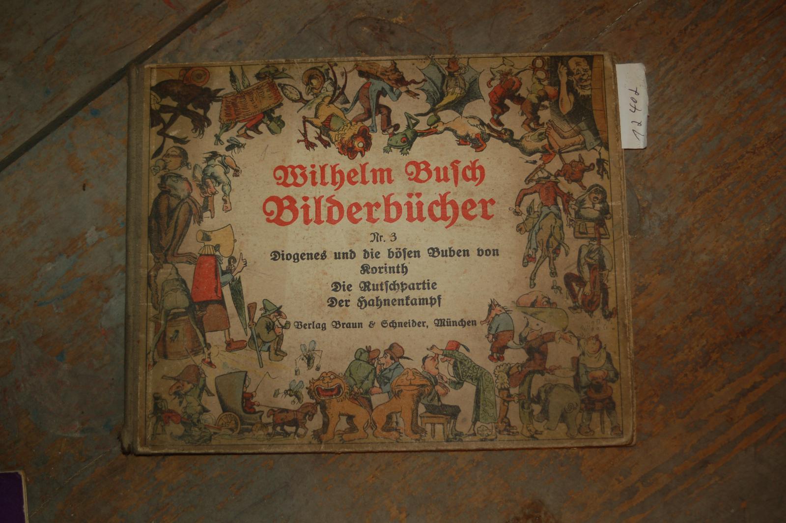 Busch Wilhelm  Bilderbücher Nr. 3 Diogenes ... Die Rutschpartie Der Hahnenkampf 