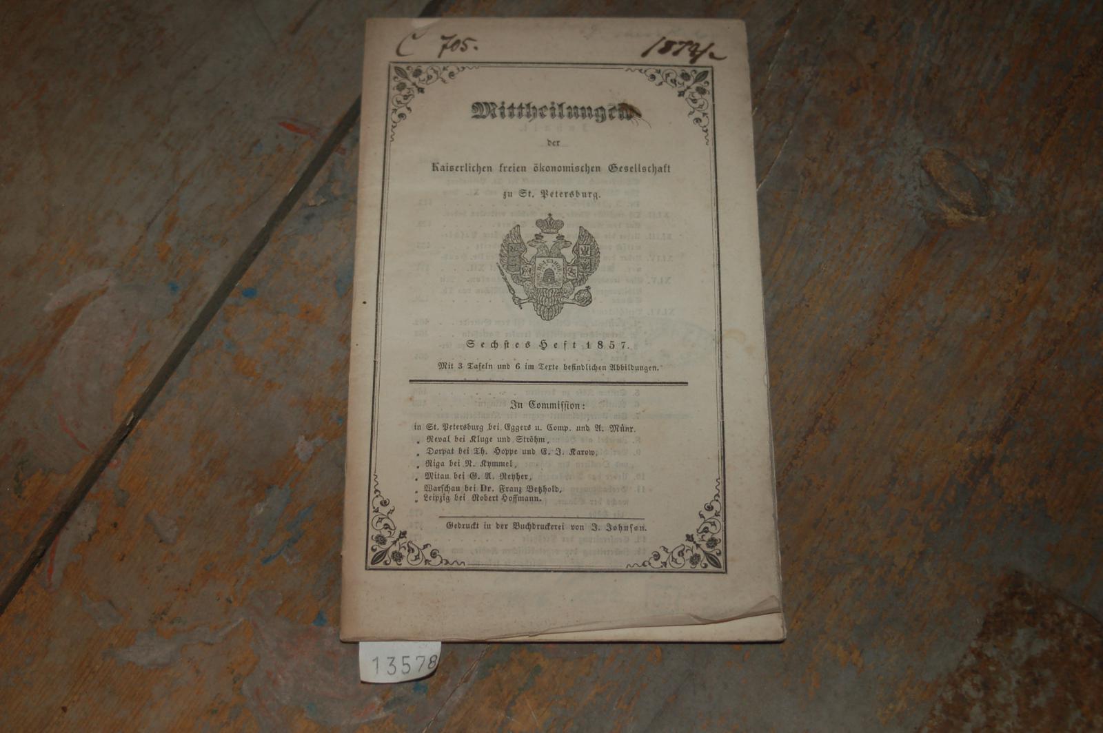 .  Mittheilungen der kaiserlichen freien ökonomischen gesellschaft zu St. Petersburg Heft 6 1857 