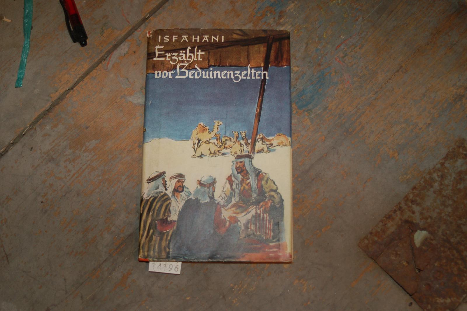 Isfahani  Erzählt vor Beduinenzelten 