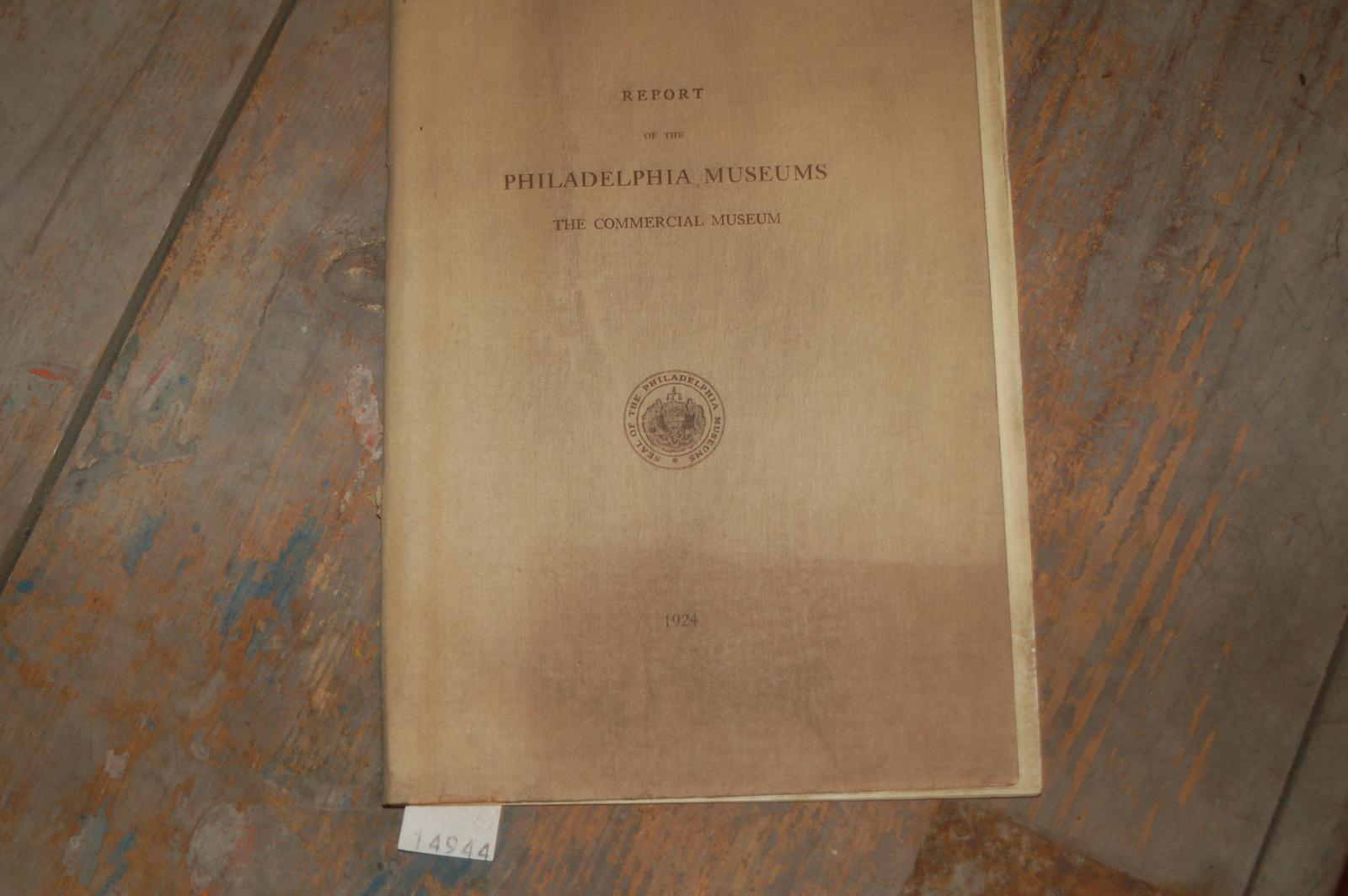 .  Report of the Philadelphia Museums  The commercial Museum 
