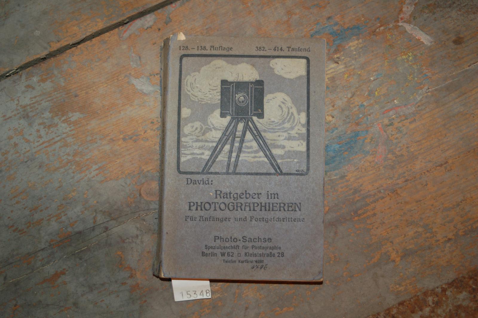 David  Ratgeber im Photographieren  Leicht fassliches Lehrbuch für Liebhaberphotographen 
