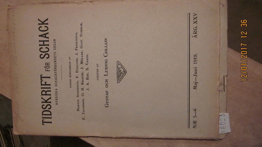 Gustaf och Ludvig Collijn  Tidskrift för Schack  Nordiska Schackförsbundets Organ Heft 3 (1918) und Heft 5-6 (1919) 