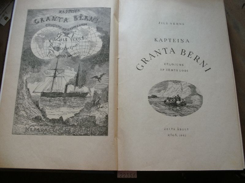 Zils Verns (Jules Verne)  Kapteina Granta Berni  Celojums ap zemes lodi (Die Kinder des Kapitain Grant lettischsprachige Ausgabe) 