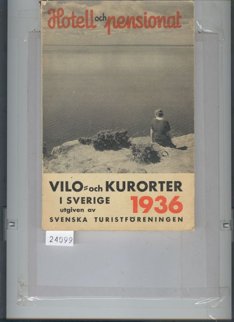 Svenska turistföreningens   Vilo- och Kurorter i Sverige 1936  Hotell och Pensionat 