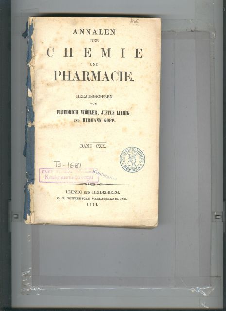 Wöhler, Liebig. Kopp  Hrsg.  Annalen der Chemie und Pharmacie  Band 120 in 3 Heften 