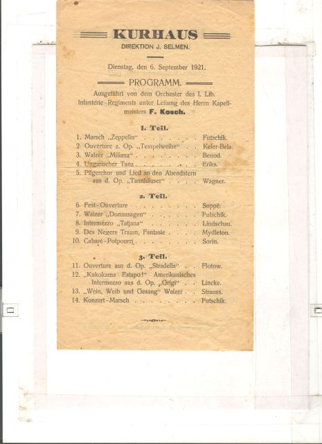Kurhaus Direktion J. Selmen  Dienstag den 6. September 1921 Programm Ausgeführt von dem Orchester des 1. Lib. Infanterie - Regiments unter Leitung des Kaüellmeisters F. Kosch 