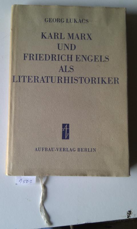 Lukacs Georg 3 Bände in einheitlicher Ausstattung  Karl Marx und Friedrich Engels als Literaturhistoriker 