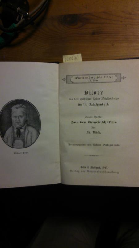 Fr. Buck  Bilder aus dem christlichen Leben Württembergs im 19. Jahrhundert 
