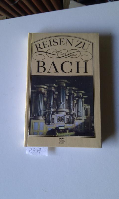 Hoffmann Winfried.  Reisen zu Bach  Erinnerungsstätten an Johann Sebastian Bach. 