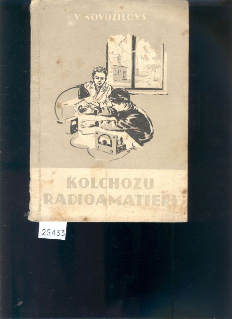 Novozilovs  Kolchozu radioamatiere (Kolchosen Radioamateur) 