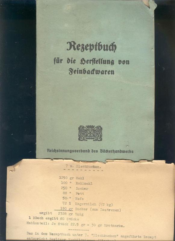 Reichsinnungsverband des Bäckerhandwerks  Rezeptbuch für die Herstellung von Feinbackwaren 