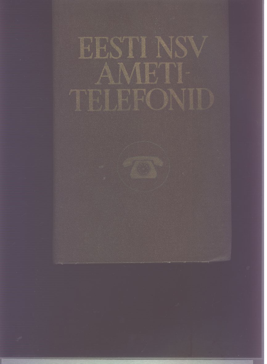 "."  Eesti NSV Ametitelefonid  (Estnisches Branchentelefonbuch) 