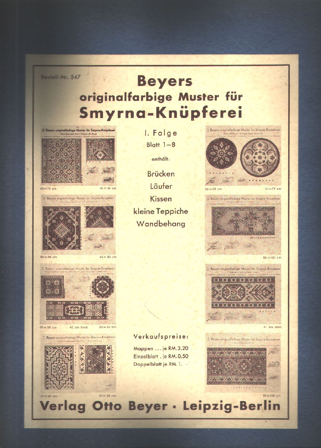 "."  Beyers originalfarbige Muster für Smyrna - Knüpferei  I. Folge  Brücken Läufer Kissen kleine Teppiche Wandbehang 