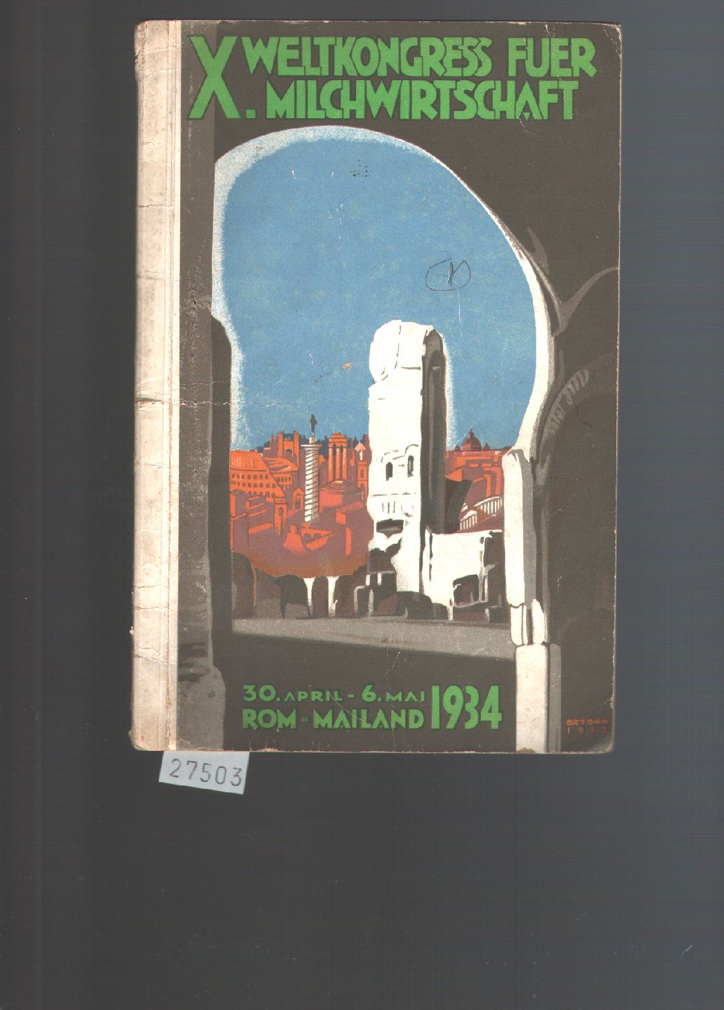"."  X. Weltkongress fuer Milchwirtschaft  Rom  Mailand 30. April - 6. Mai 1934, 