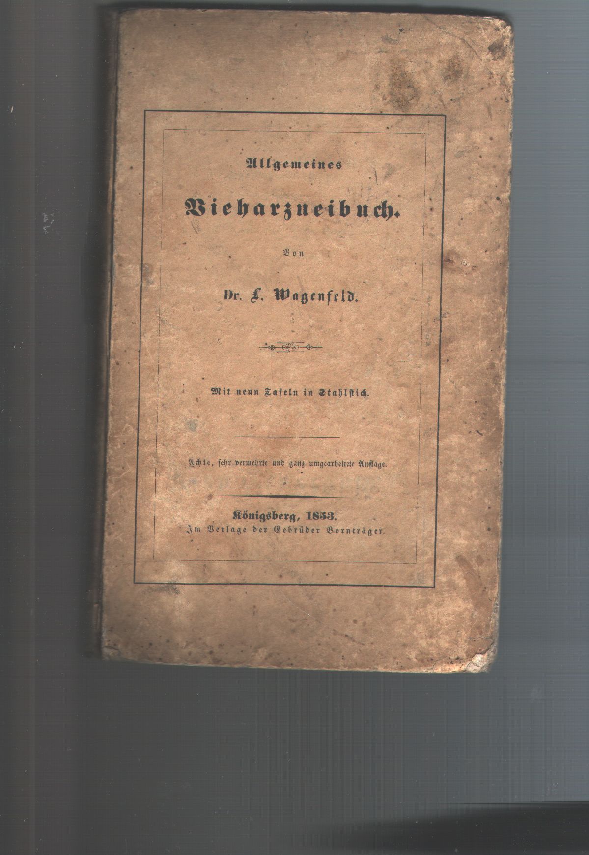Dr. L. Wagenfeld  Allgemeines Vieharzneibuch 