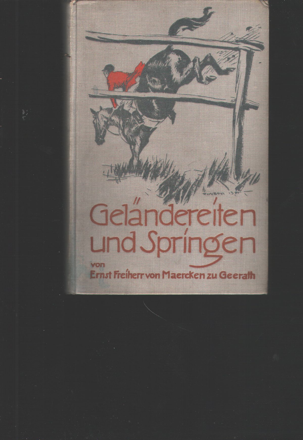 Ernst Frhr. von Maercken zu Geerath  Geländereiten und Springen 