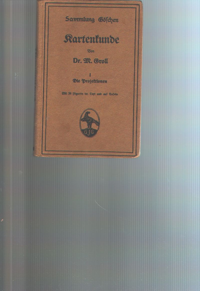 Dr. Franz Heiderich  Kartenkunde I. Die Projektion 