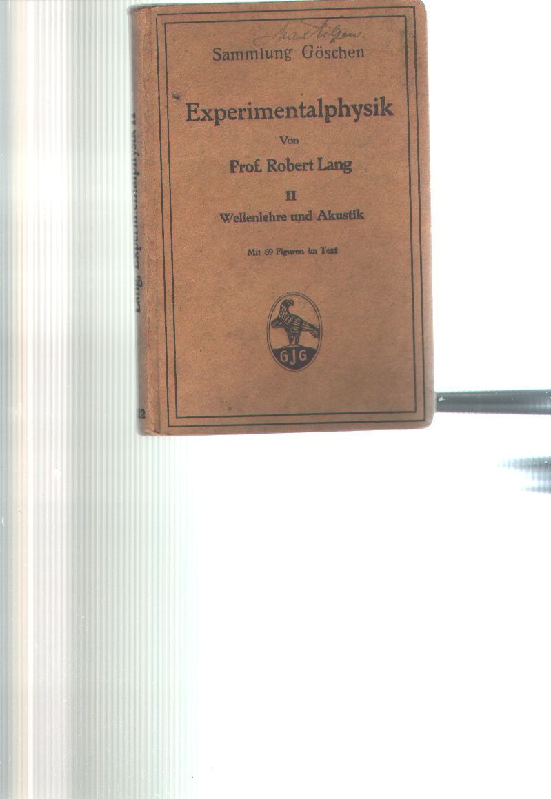 Robert Lang  Experimentalphysik  II Wellenlehre und Akustik 