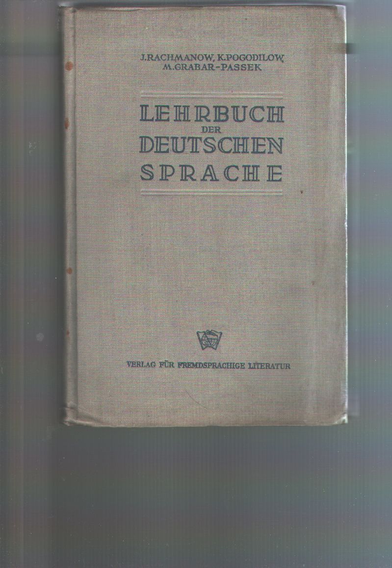 Rachmanow, Pogodilow, Grabar - Passek  Lehrbuch der deutschen Sprache 