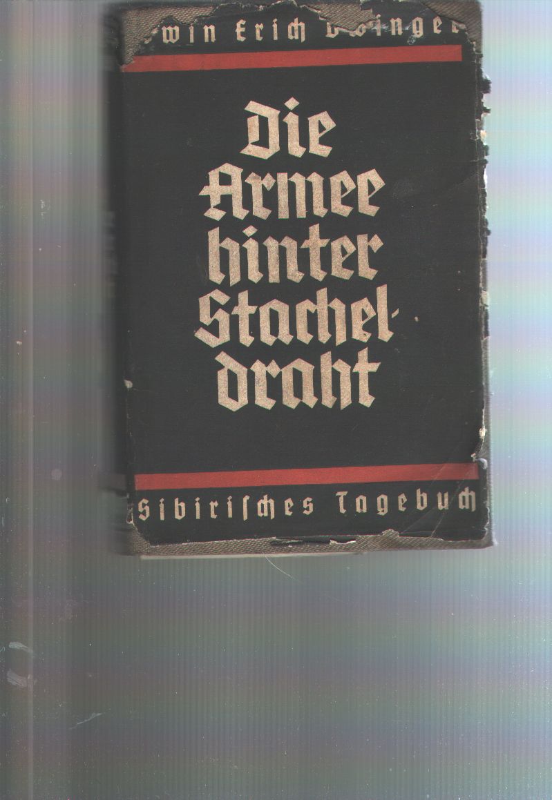 Erwin Erich Dwinger  Die Armee hinter Stacheldraht  Sibirisches Tagebuch 