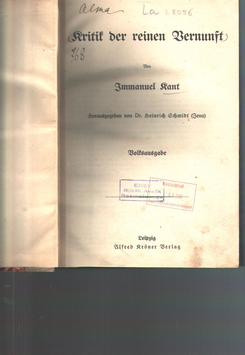 Immanuel Kant  (Dr. Heinrich Schmidt Hrsg.)  Kritik der reinen Vernunft 