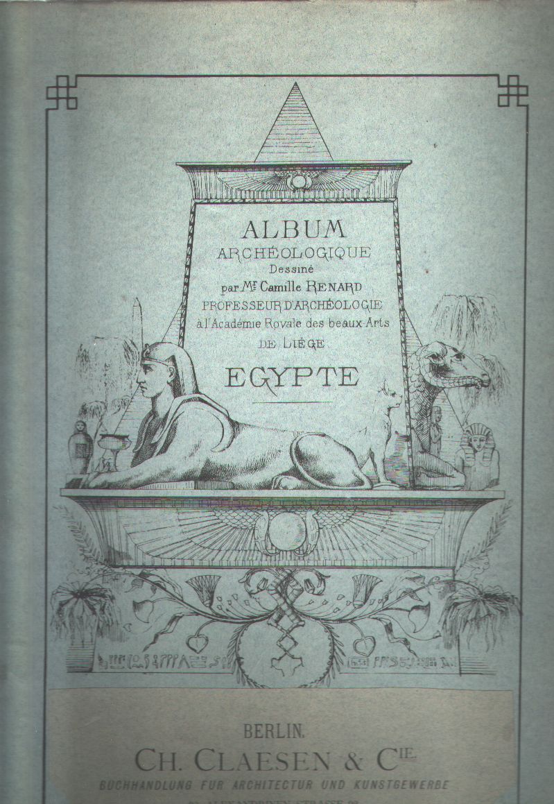 Camille Renard  Album Archeologique  Egypte 