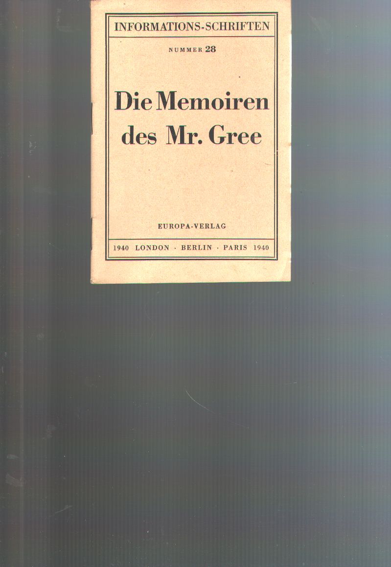 "."  Die Memoiren des Mr. Gree 