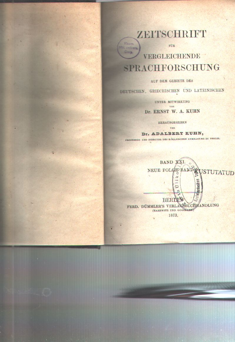 Kuhn  Zeitschrift für vergleichende Sprachforschung  auf dem Gebiete des Deutschen, Griechischen und Lateinischen  Band 21 