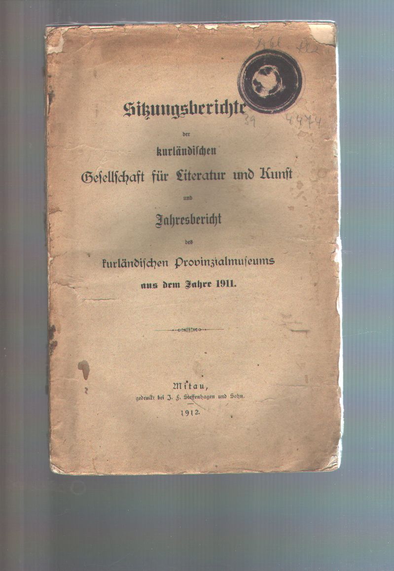 "."  Sitzungsberichte der kurländischen Gesellschaft für Literatur und Kunst und Jahresbericht des kurländischen Provinzialmuseums aus dem Jahre 1911 