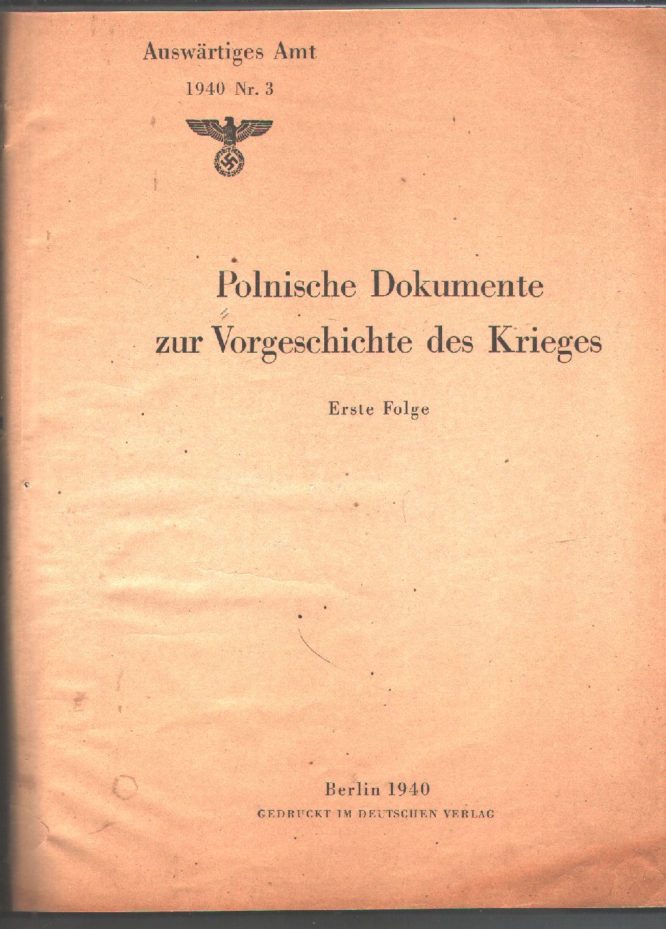 Auswärtiges Amt 194 Nr. 3  Polnische Dokumente zur Vorgeschichte des Krieges  Erste Folge 