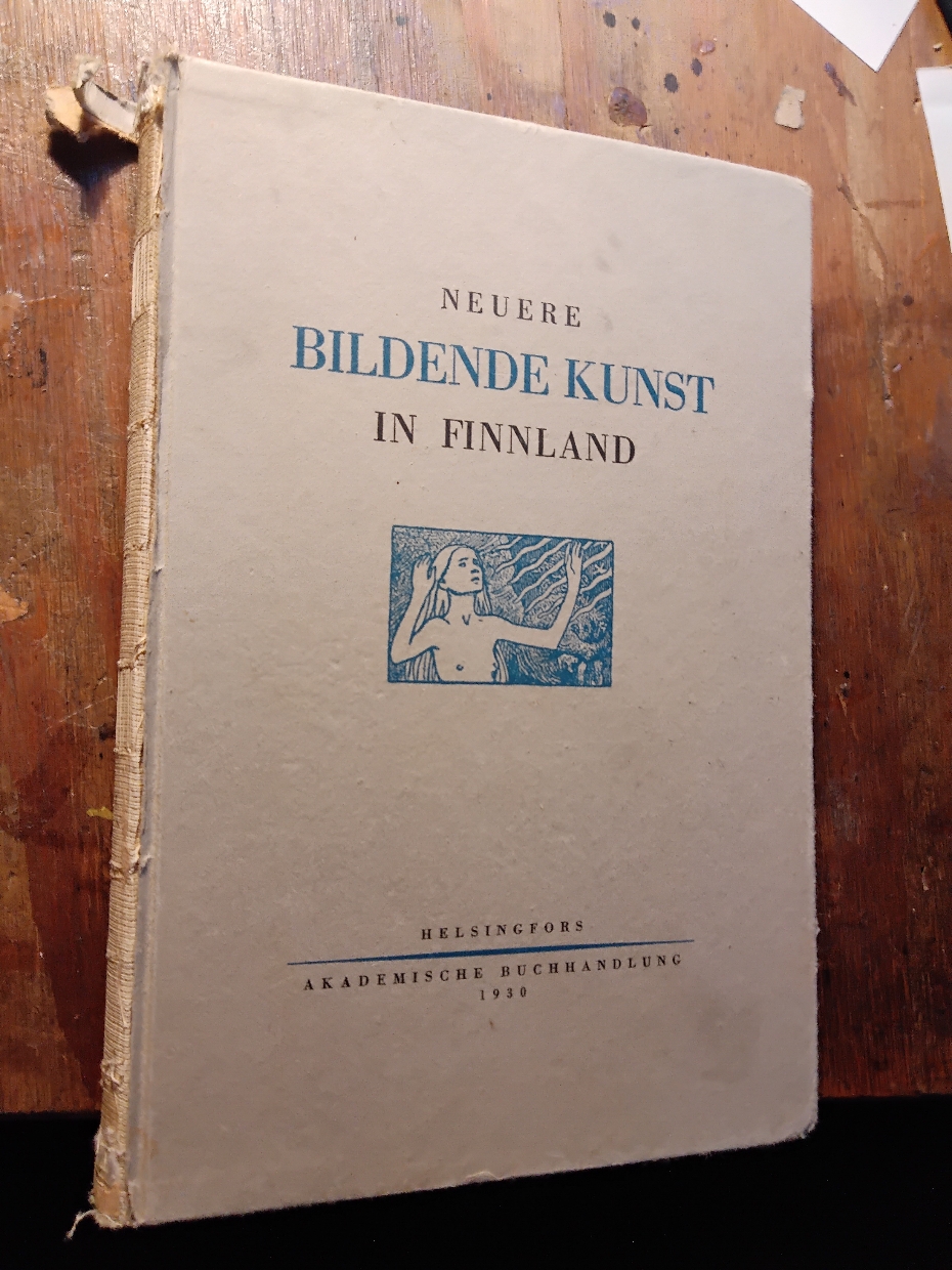 Öhquist, Johannes  Neuere Bildende Kunst in Finnland  Eine Auswahl Abbildungen in Lichtdruck mit einleitendem Text. 