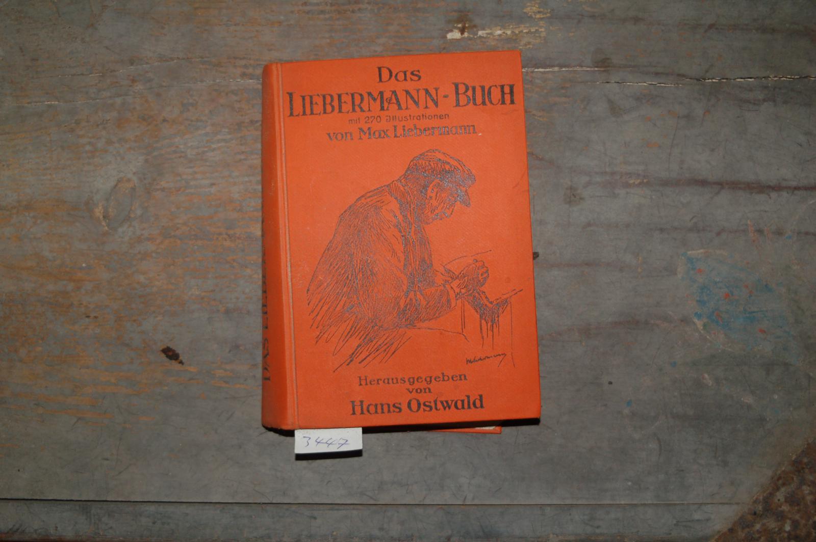 Liebermann (Hrsg. Ostwald)  Das Liebermann Buch 