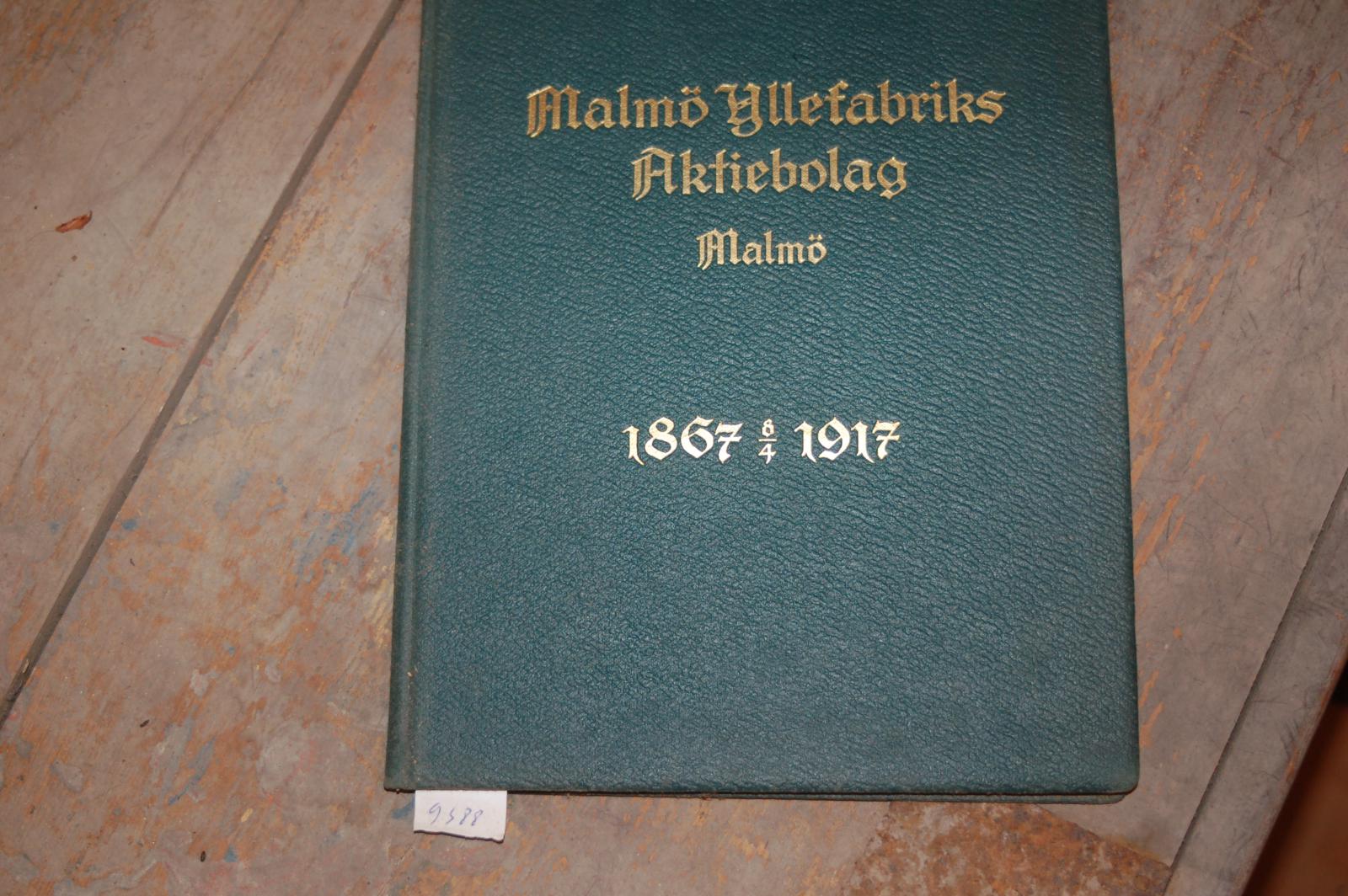 .  Malmö Yllefabriks Aktiebolag Malmö Till Minne af 50 Ars Junileet 1867 