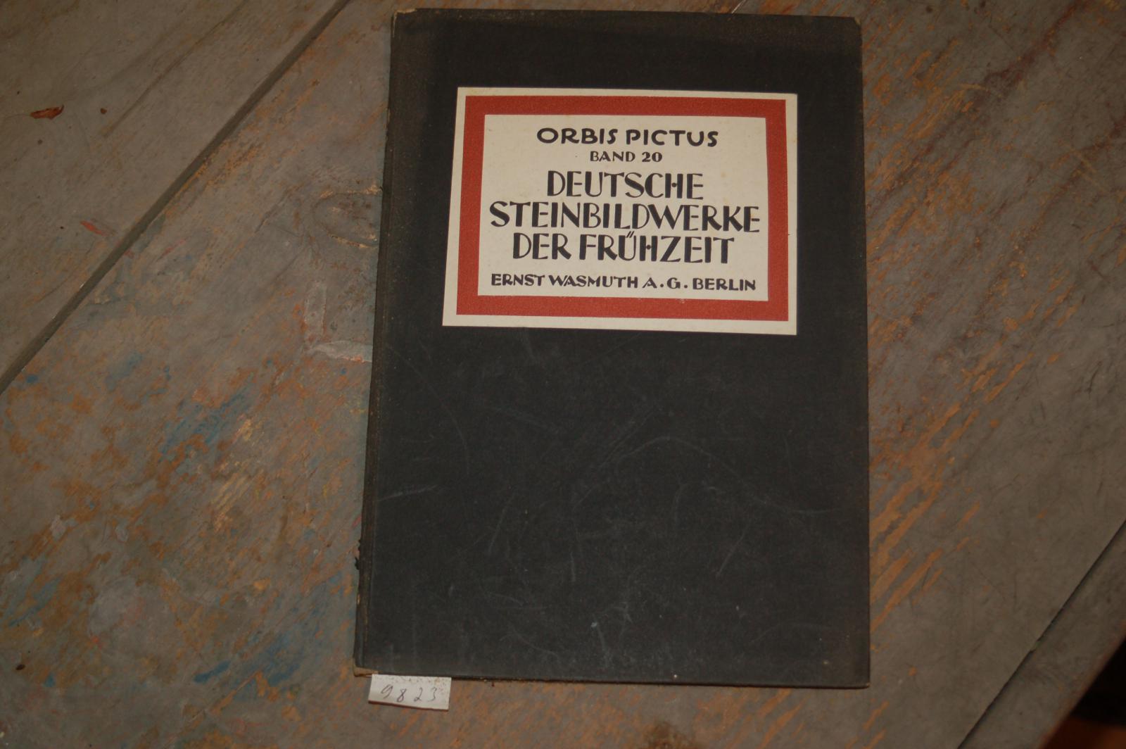 Ehl Heinrich  Deutsche Steinbildwerke der Frühzeit Orbbis Pictus Band 20 