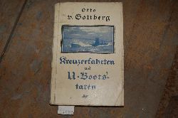 Gottberg Otto  Kreuzerfahrten und U- Bootstaten 