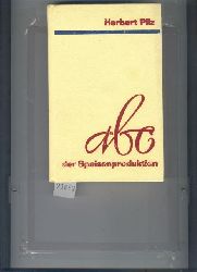 Herbert Pilz  ABC der Speisenproduktion (der DDR) 