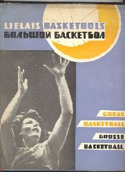 Z. Mezavilks  Lielais basketbols, Grosse Basketball, Great Basketball 