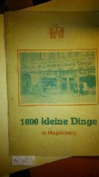 o.A.  1000 kleine Dinge in Magdeburg ( Katalog- Prospekt) 