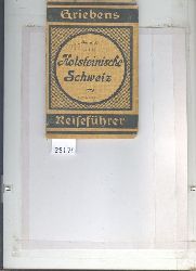 "."  Die Holsteinische Schweiz einschl. Kiel, Lbeck, Ratzeburg und Mlln  (Griebens Reisefhrer Band 97) 