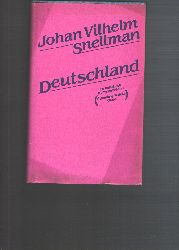 Johan Vilhelm Snellman  Deutschland Eine Reise durch die deutschsprachigen Lnder 1840-1841  Band 2 