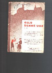 "."  Oslo Denne Uke 