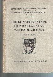 Anna Maria Renner  Die Kunstinventare der Markgrafen von Baden - Baden (Beitrge zur Geschichte des Oberrheins  Band 1) 