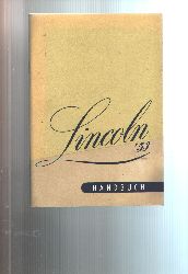 "."  Lincoln Handbuch 