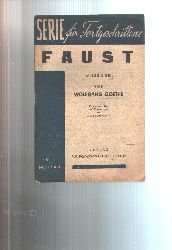 Wolfgang Goethe (verbindender Text und Erluterungen von Thea Schnittke)  Faust  (Auszge) 