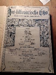 Dr. Josef Ettlinger  Das litterarische Echo  Halbmonatsschrift fr Litteraturfreunde  Zweiter Jahrgang  Heft 1 bis Heft 12 1899 - 1900 