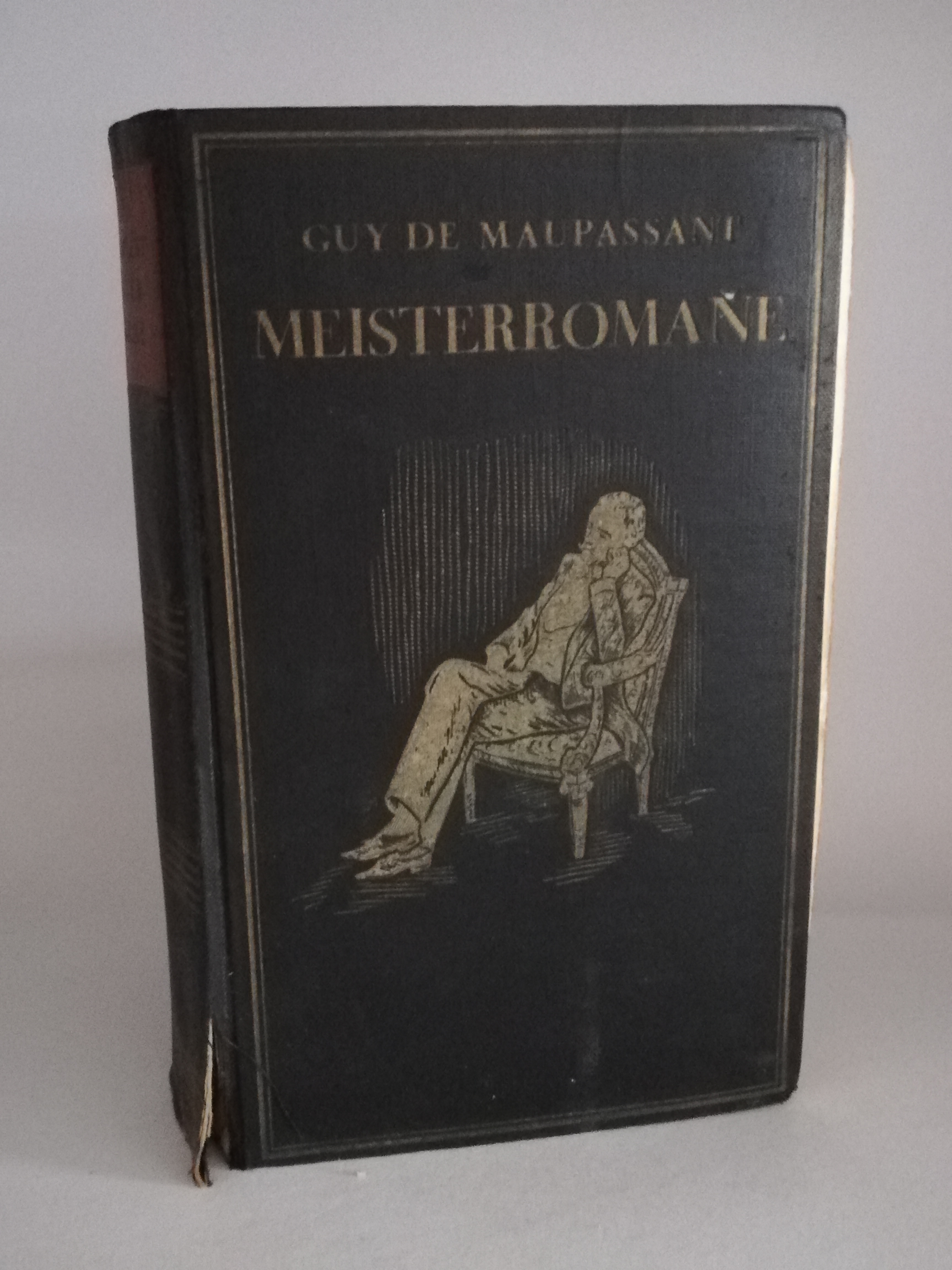 Guy De Maupassant  MEISTERROMANE. DER SCHONE FREUND (BEL-AMI) 