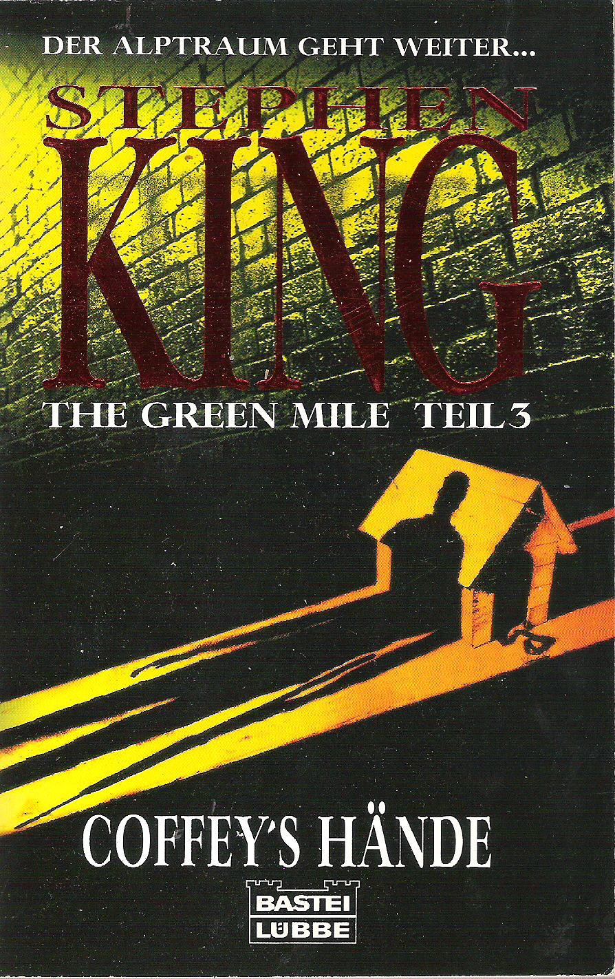 Stephen King  The Green Mile Teil 3. Coffey's Hände 