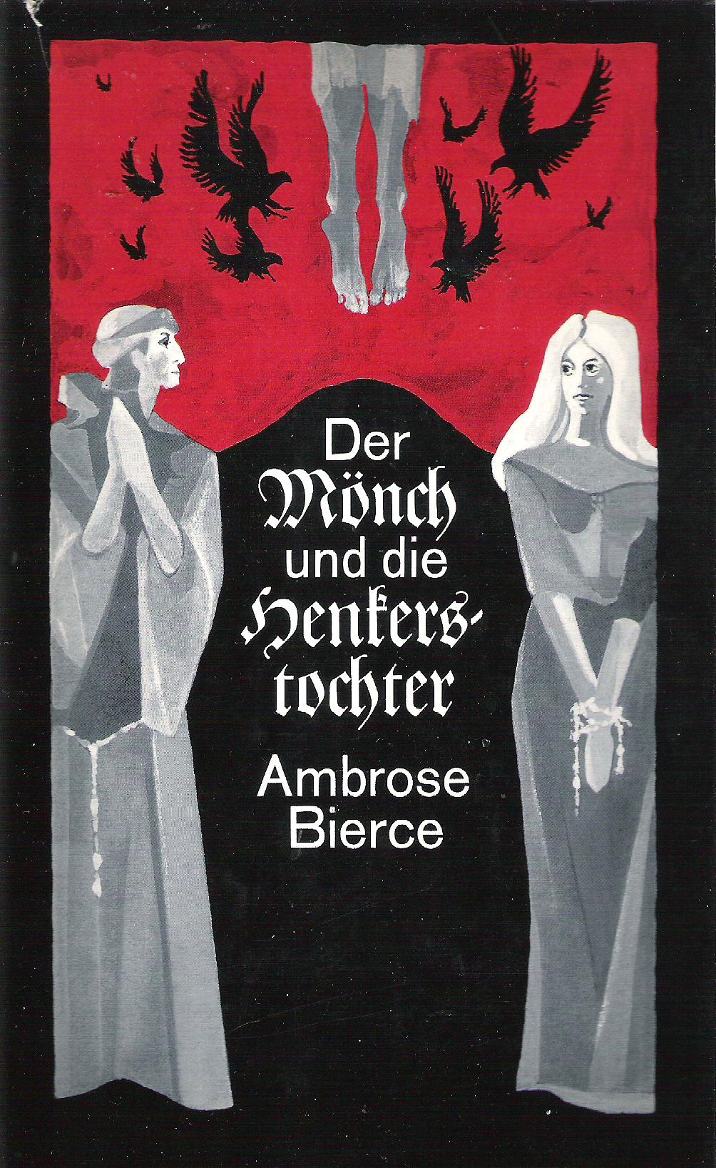 Ambrose Bierce  Der Mönch Und Die Henkers-tochter 