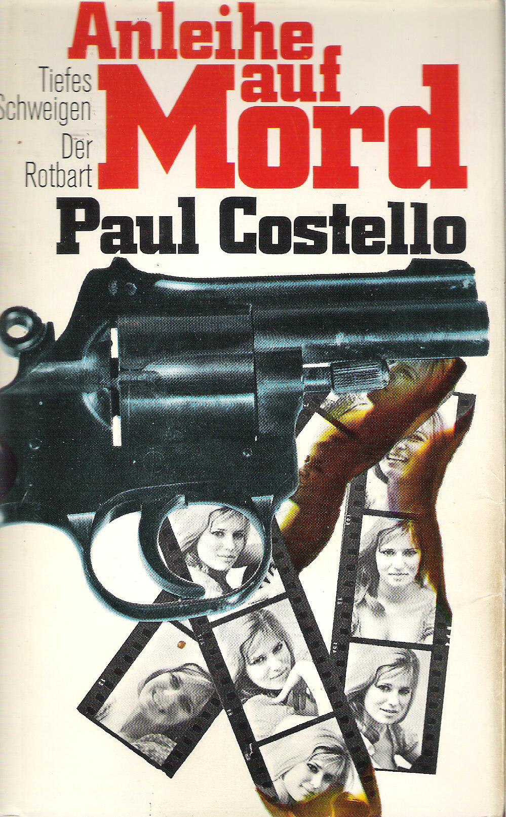 Paul Costello  Anleihe auf Mord. Tiefes Schweigen Der Rotbart  