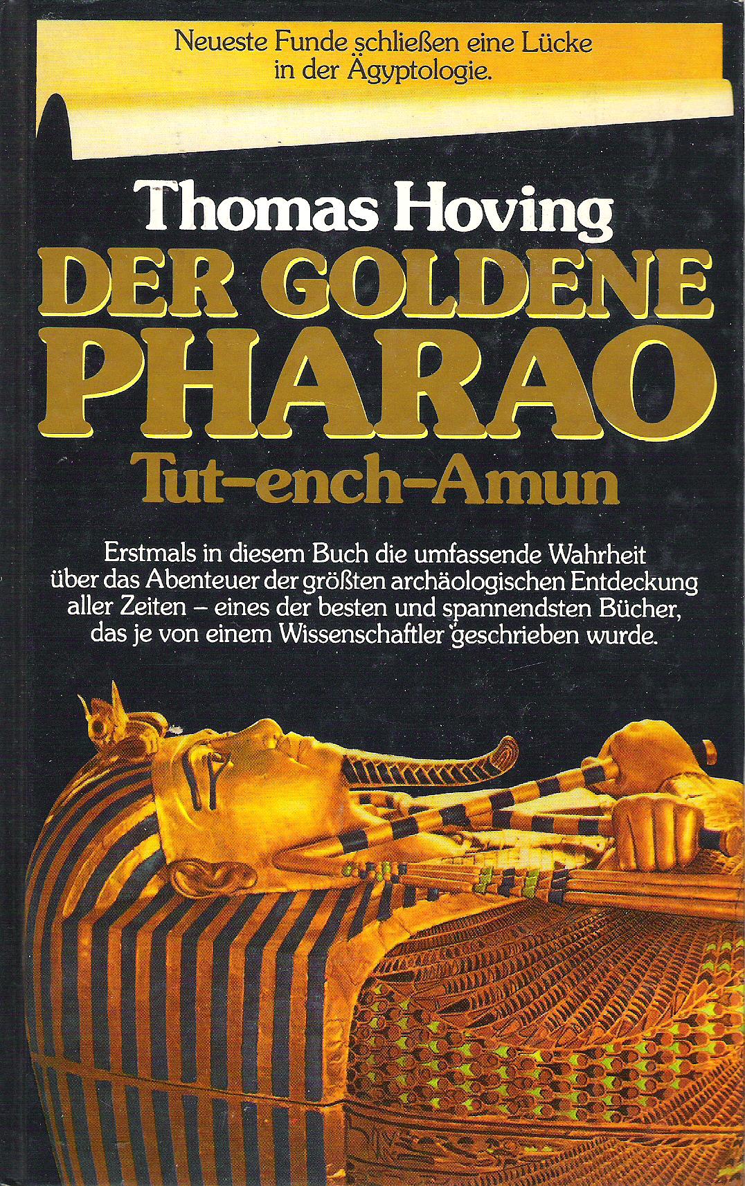 Thomas Hoving  Der Goldene Pharao Tut-ench-Amun 
